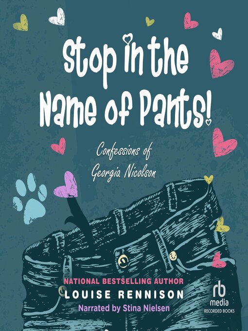Title details for Stop in the Name of Pants! by Louise Rennison - Wait list